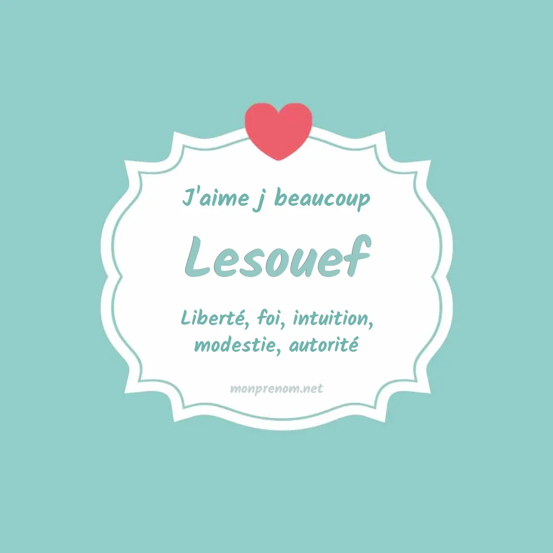 J'aime beaucoup Lesouef