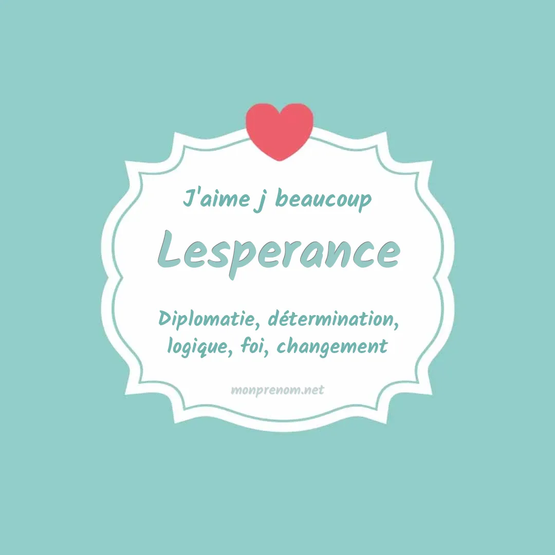 J'aime beaucoup Lesperance