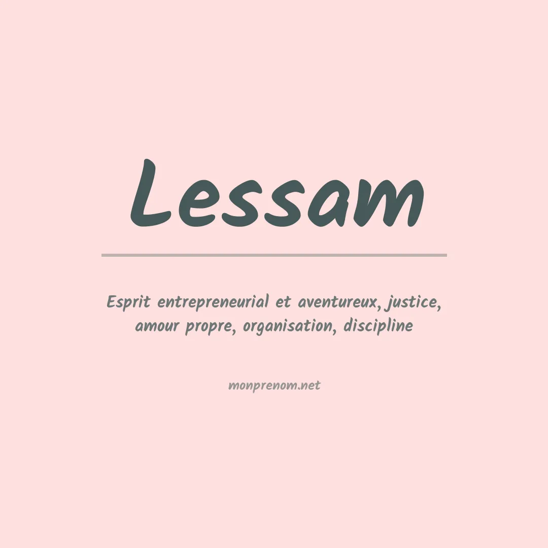 Signification du prénom Lessam