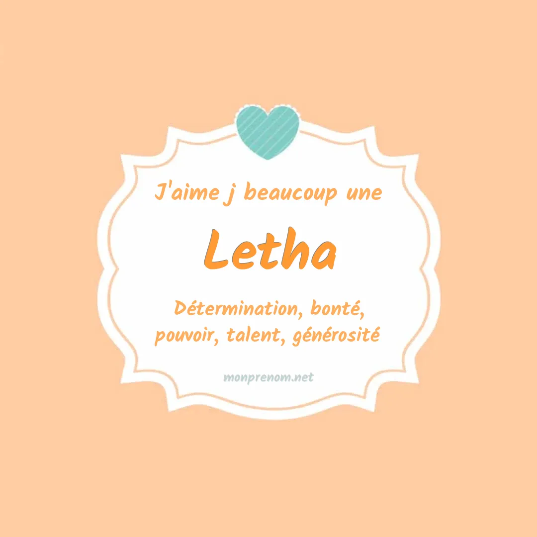 J'aime beaucoup Letha