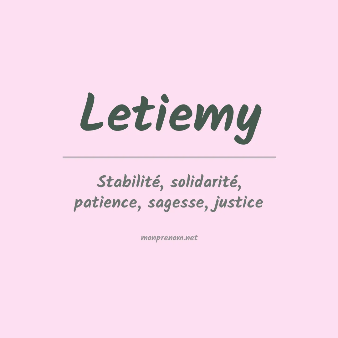 Signification du prénom Letiemy