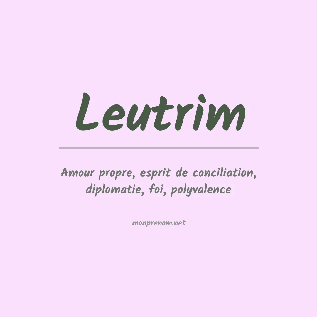 Signification du prénom Leutrim