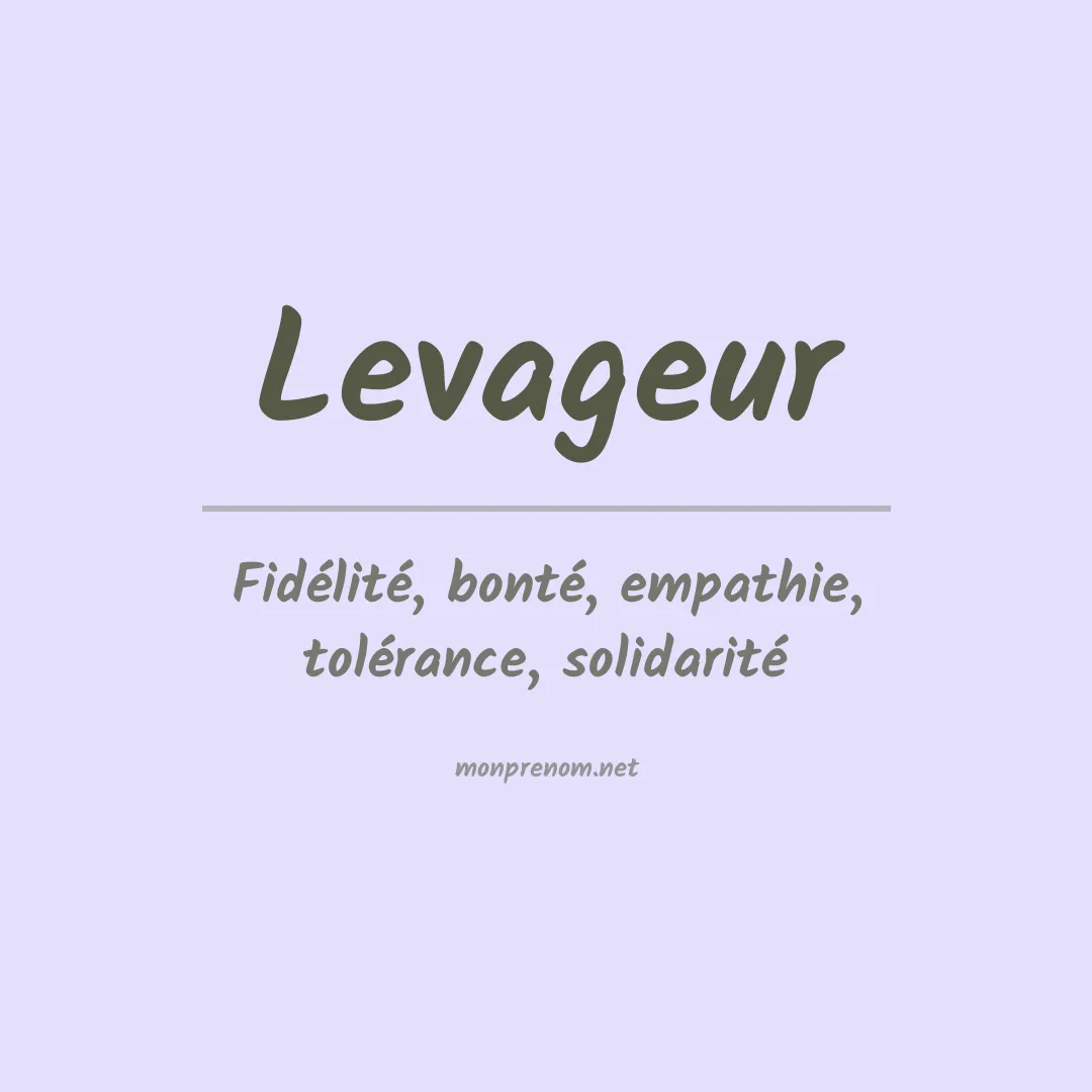 Signification du prénom Levageur