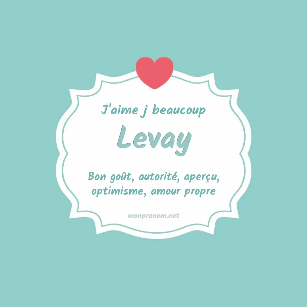 J'aime beaucoup Levay