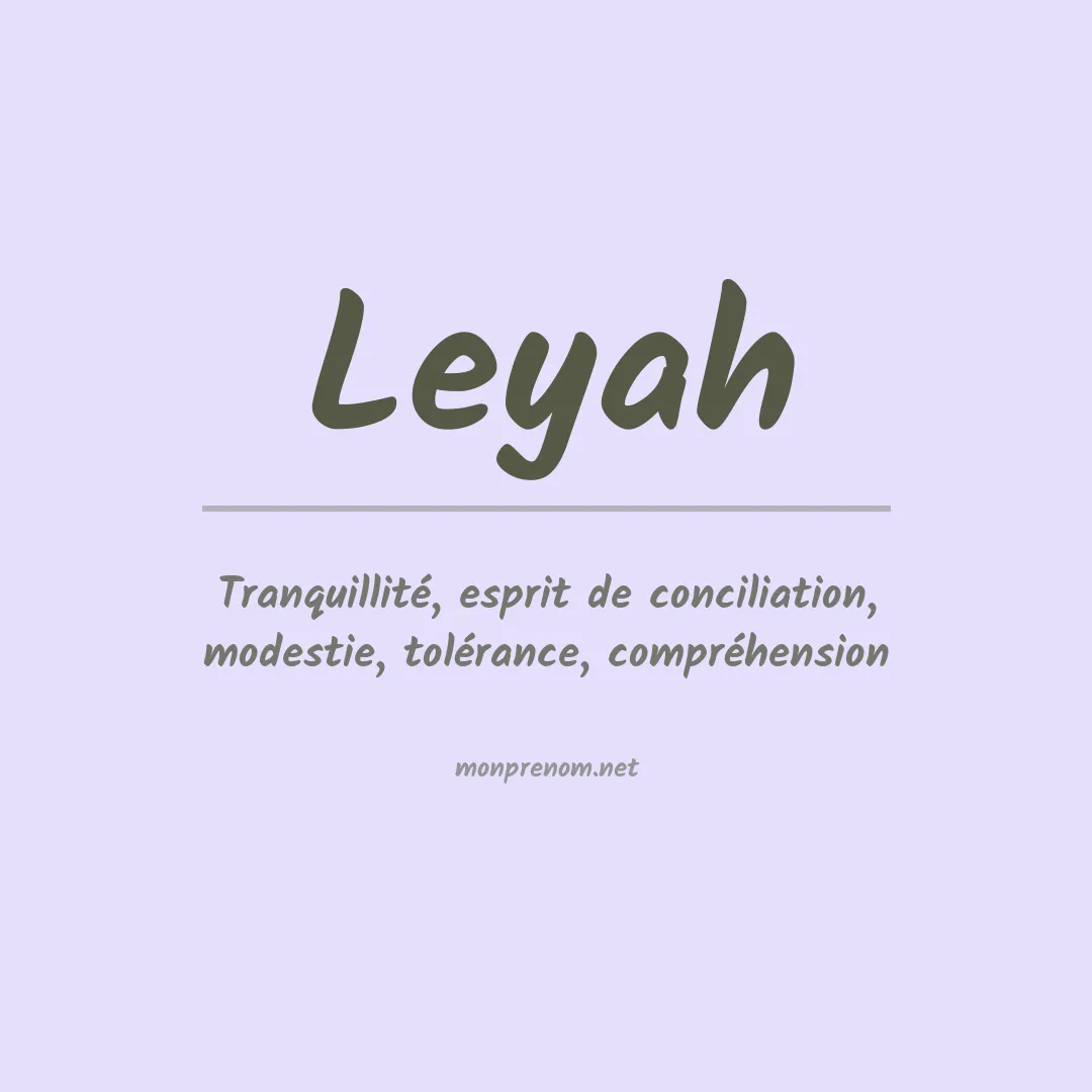 Signification du prénom Leyah