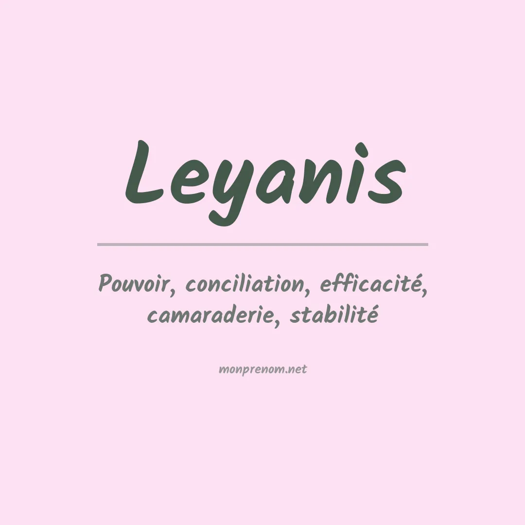 Signification du prénom Leyanis