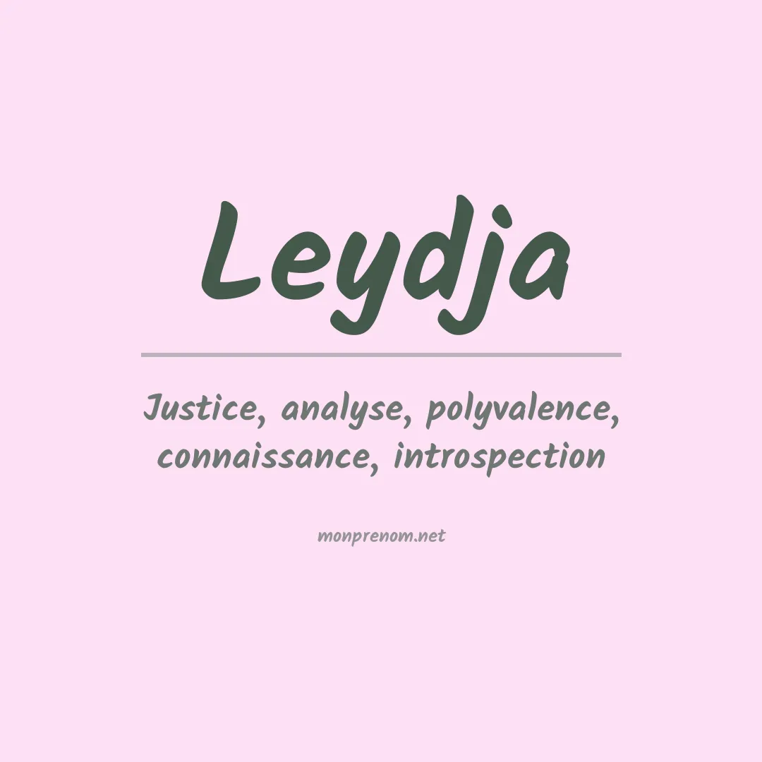 Signification du prénom Leydja