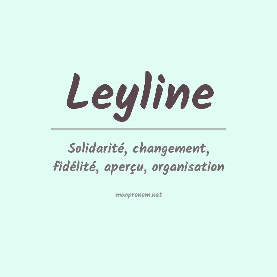 Signification du prénom Leyline