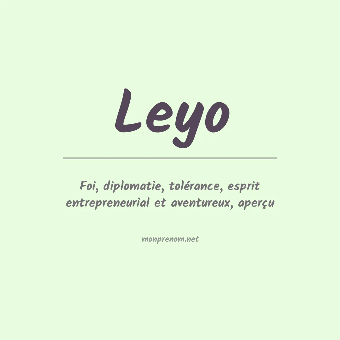 Signification du prénom Leyo