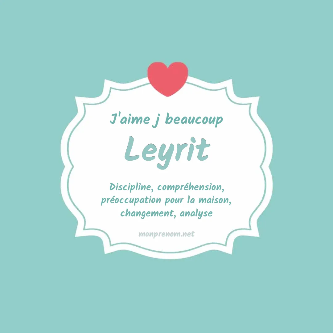 J'aime beaucoup Leyrit