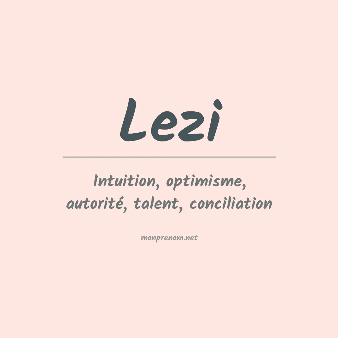 Signification du prénom Lezi