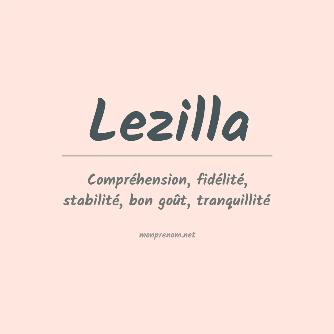 Signification du prénom Lezilla