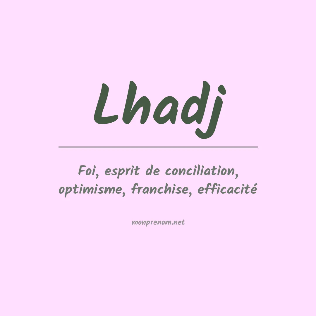 Signification du prénom Lhadj