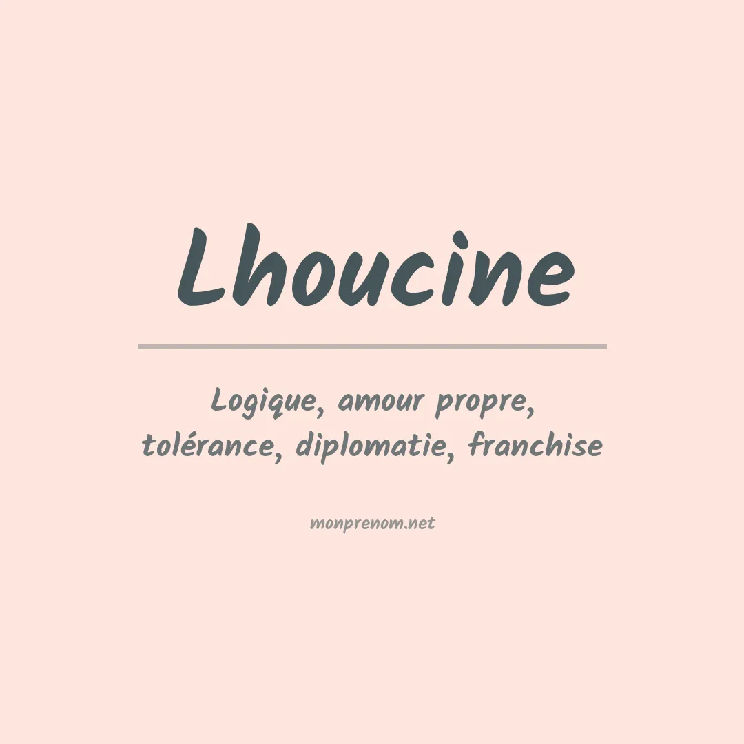 Signification du prénom Lhoucine