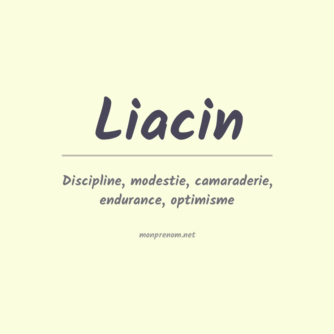 Signification du prénom Liacin