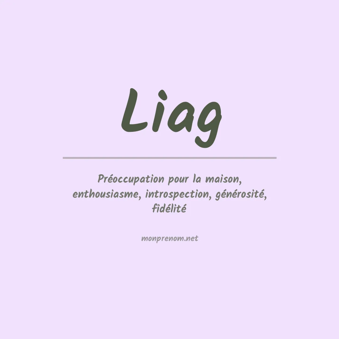 Signification du prénom Liag
