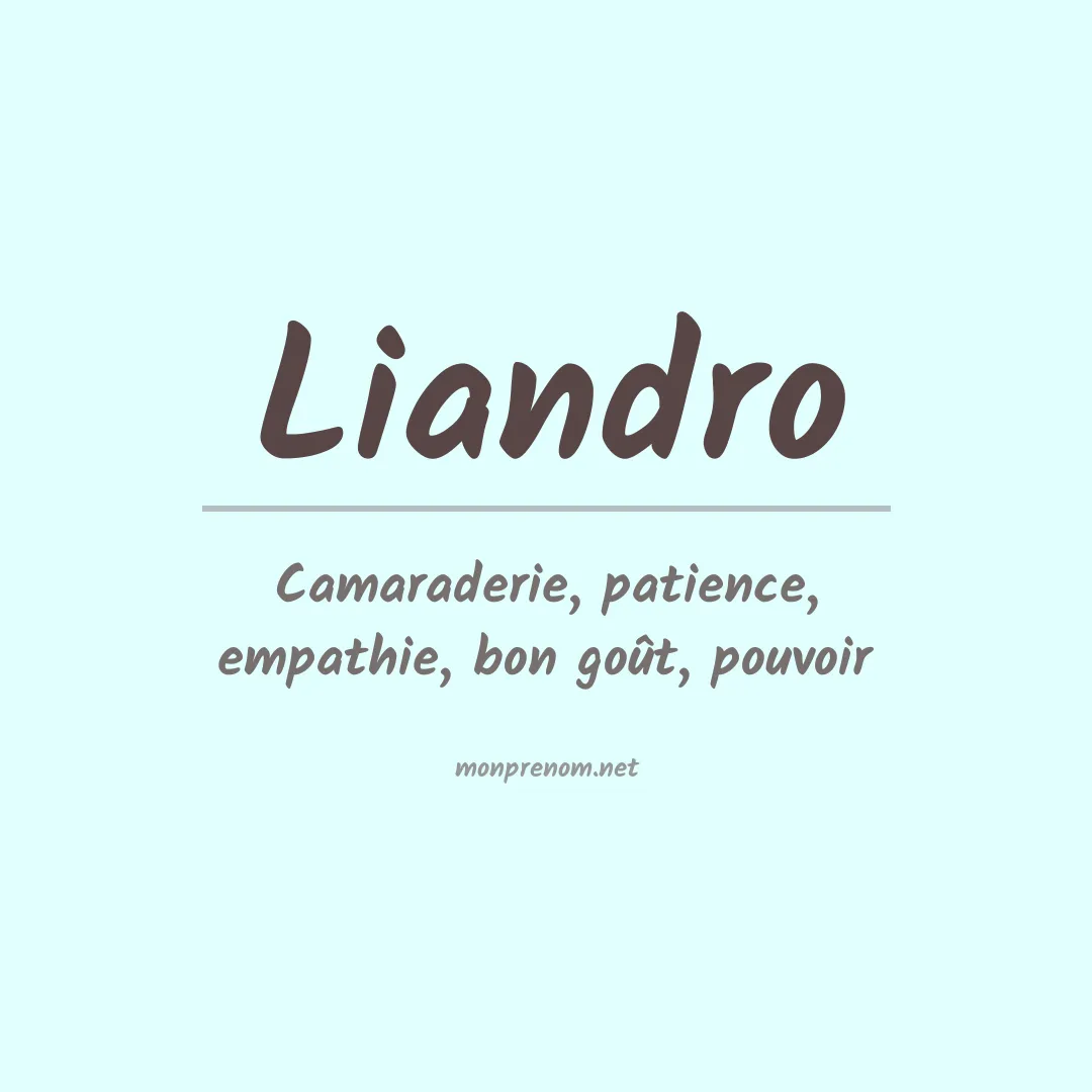 Signification du prénom Liandro
