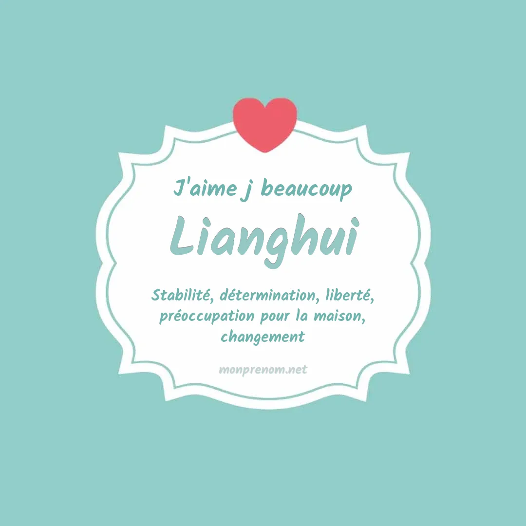 J'aime beaucoup Lianghui