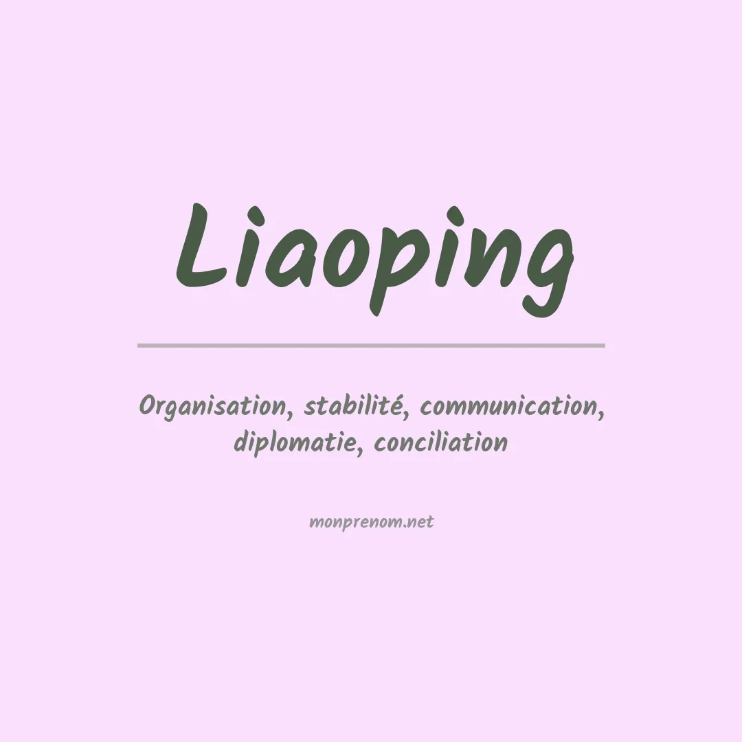Signification du prénom Liaoping