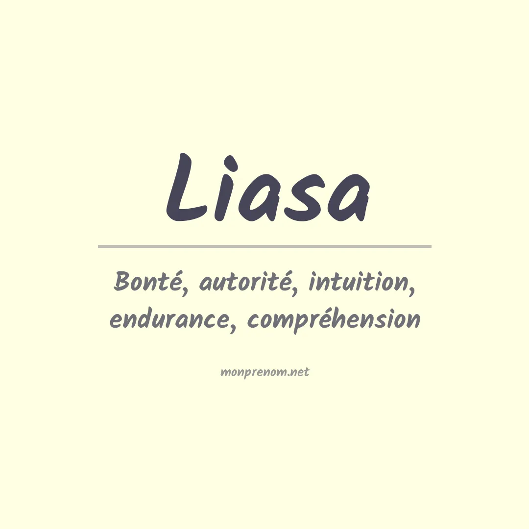 Signification du prénom Liasa
