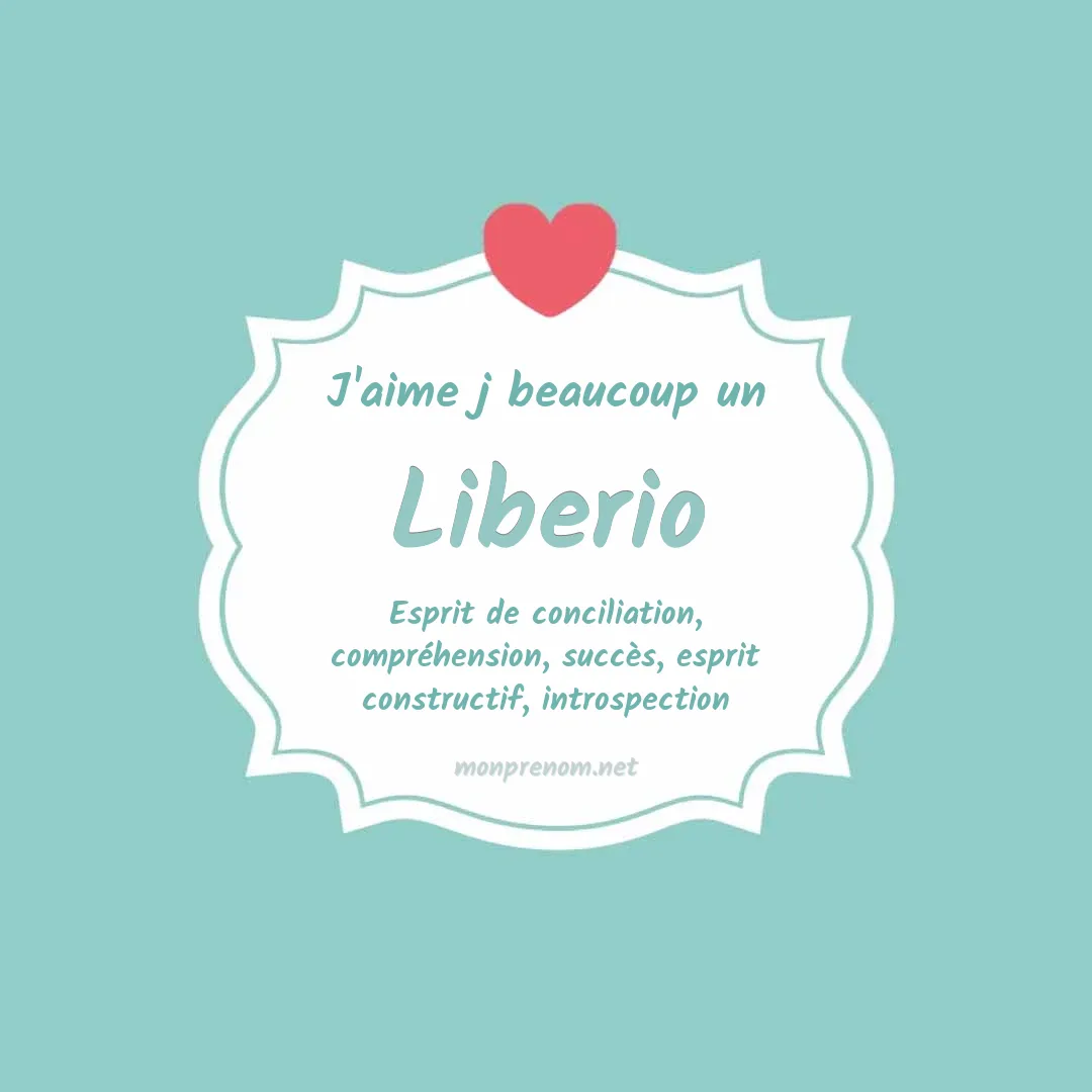 J'aime beaucoup Liberio