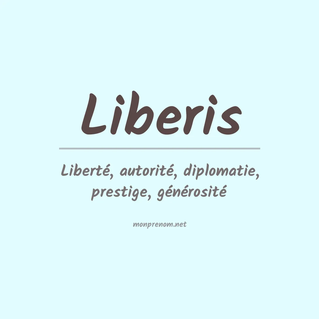 Signification du prénom Liberis