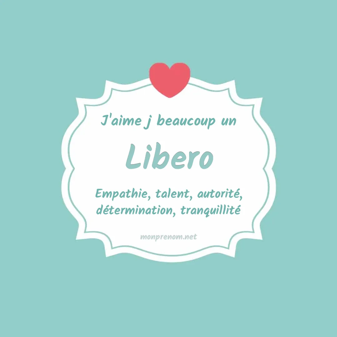 J'aime beaucoup Libero
