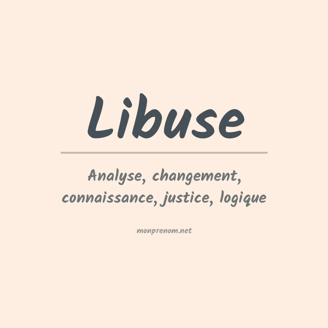 Signification du prénom Libuse