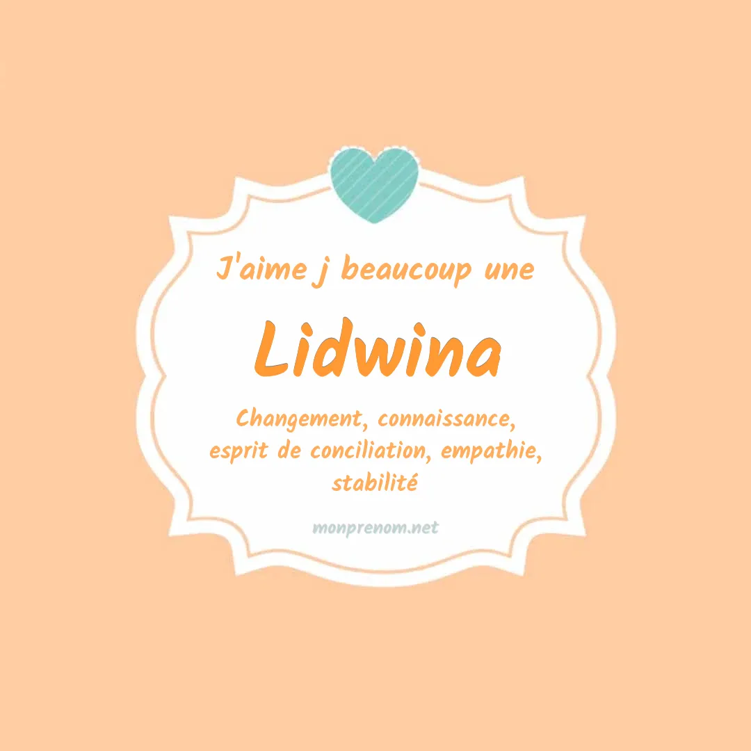 J'aime beaucoup Lidwina