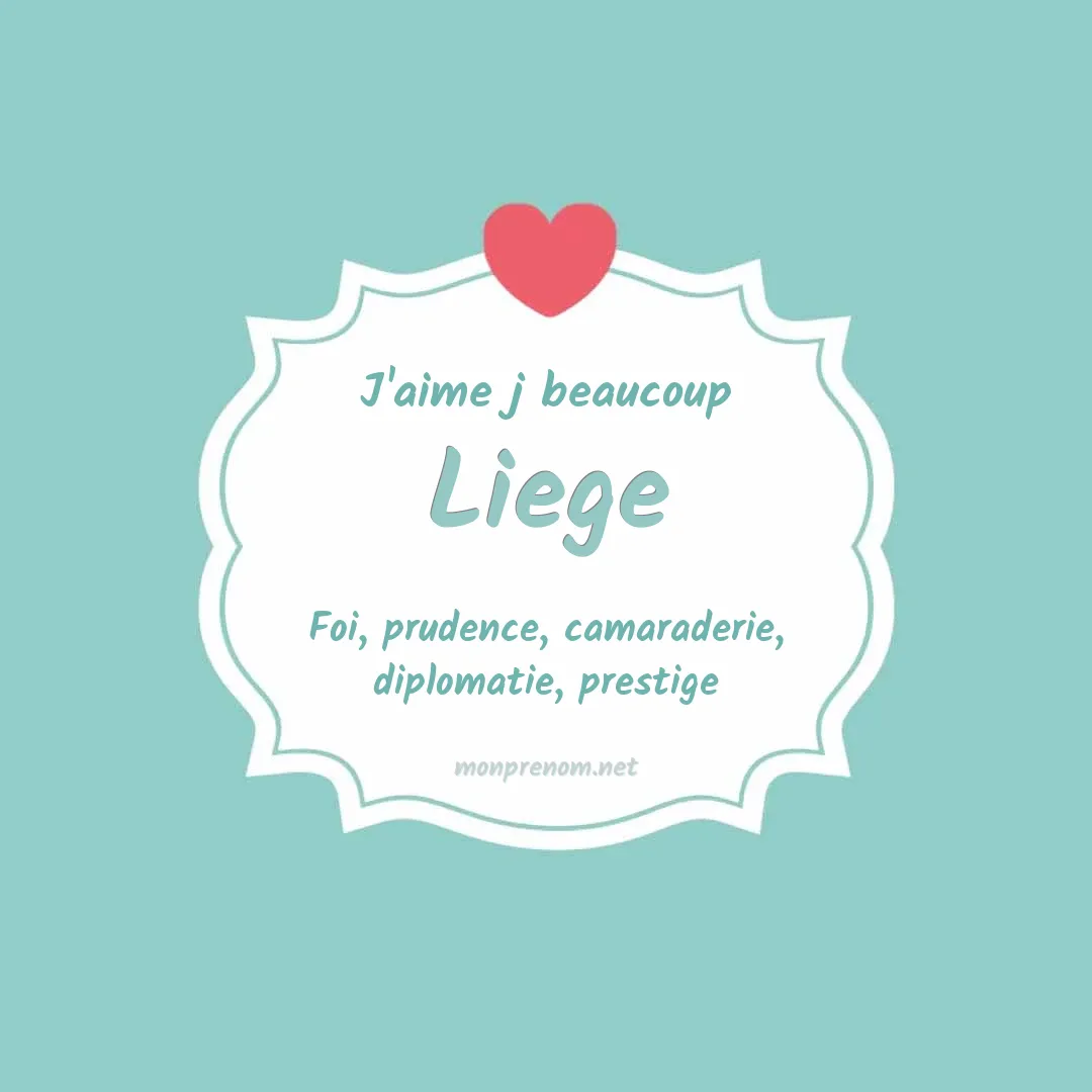 J'aime beaucoup Liege