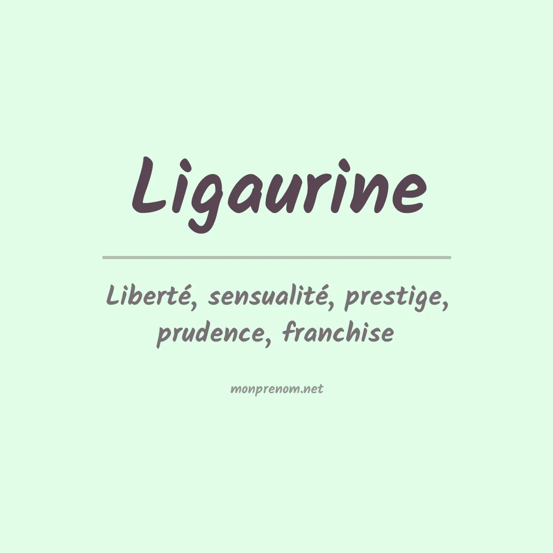 Signification du prénom Ligaurine