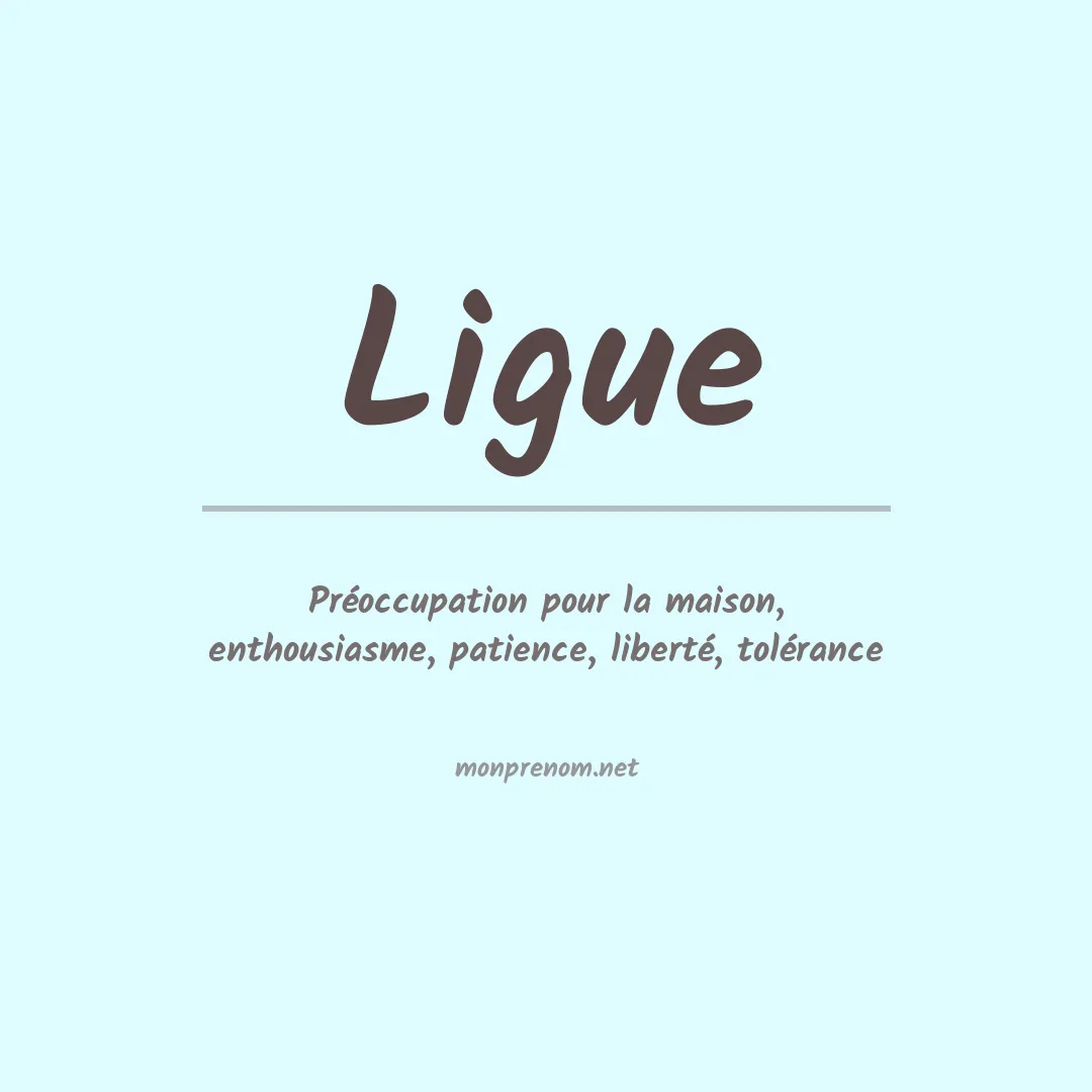 Signification du prénom Ligue
