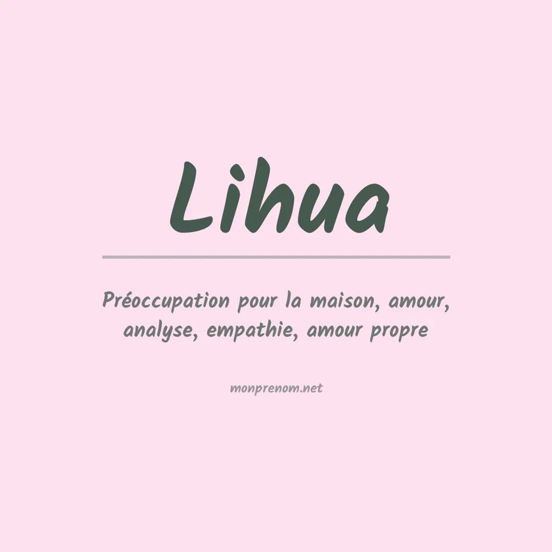 Signification du prénom Lihua