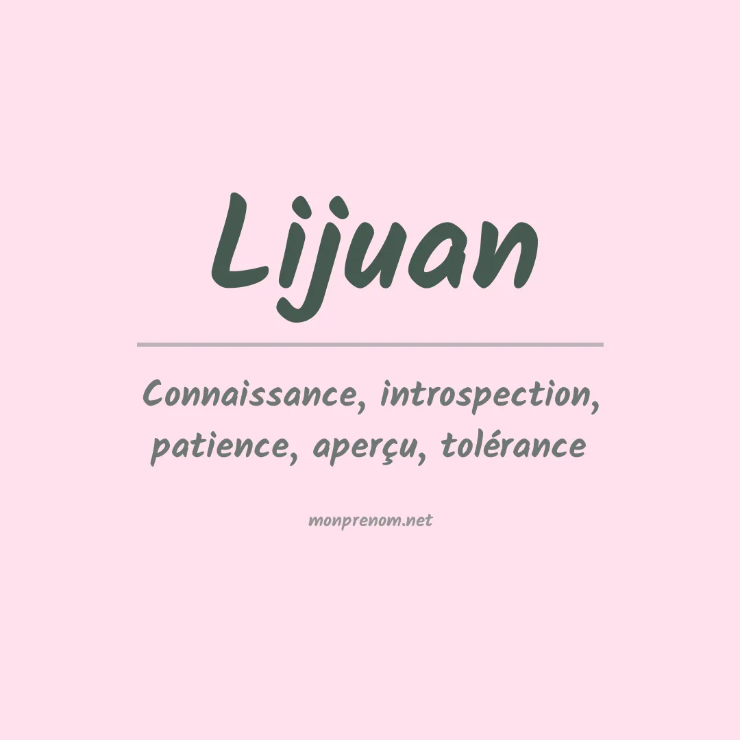 Signification du prénom Lijuan