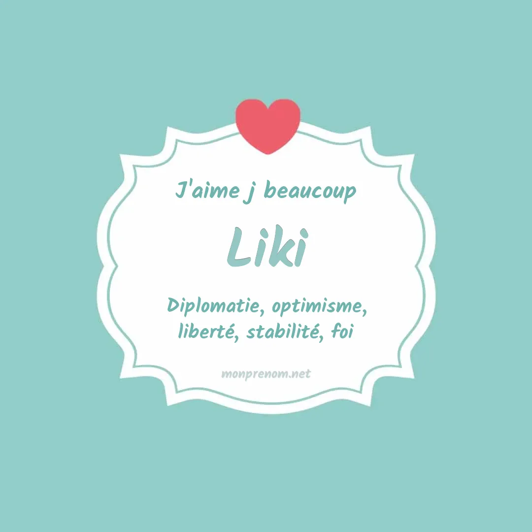 J'aime beaucoup Liki