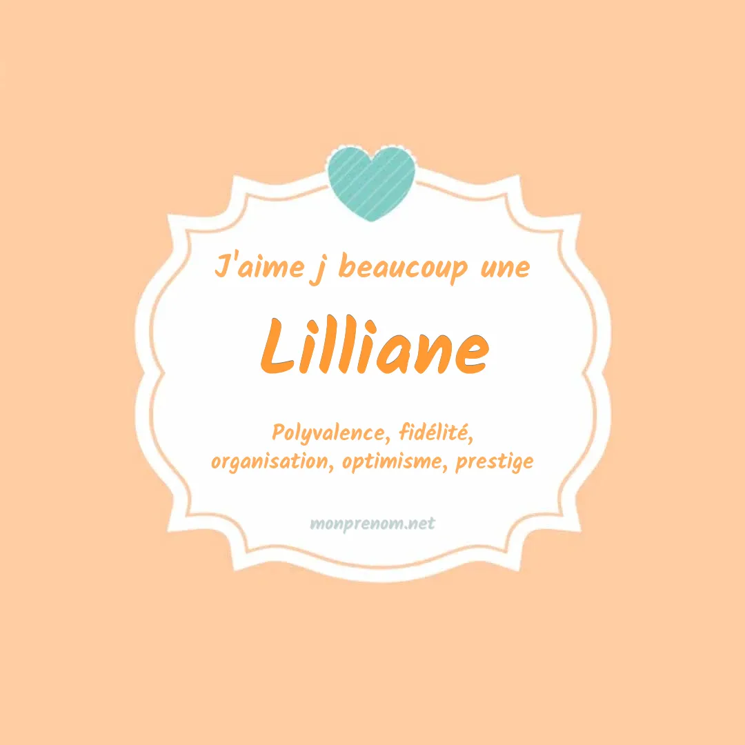 J'aime beaucoup Lilliane