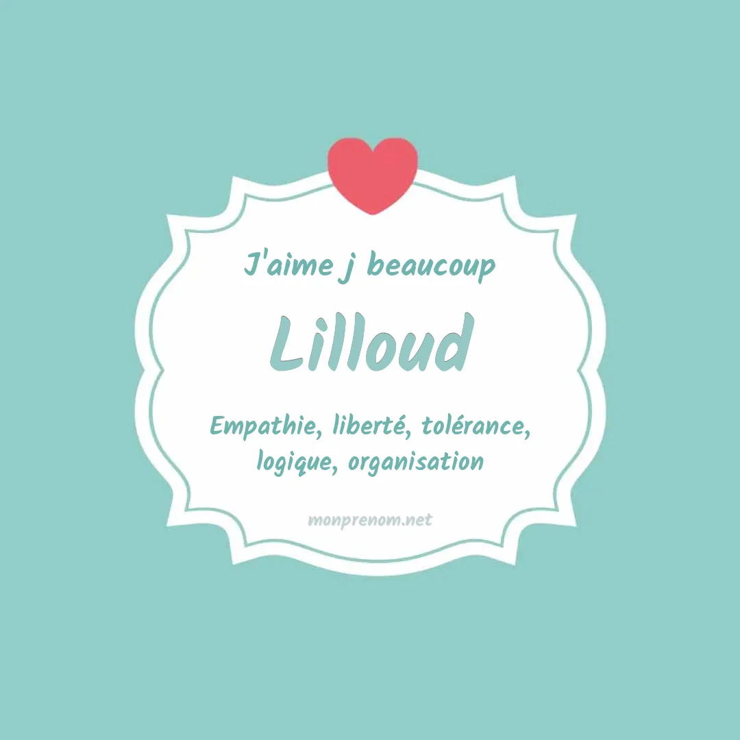 J'aime beaucoup Lilloud