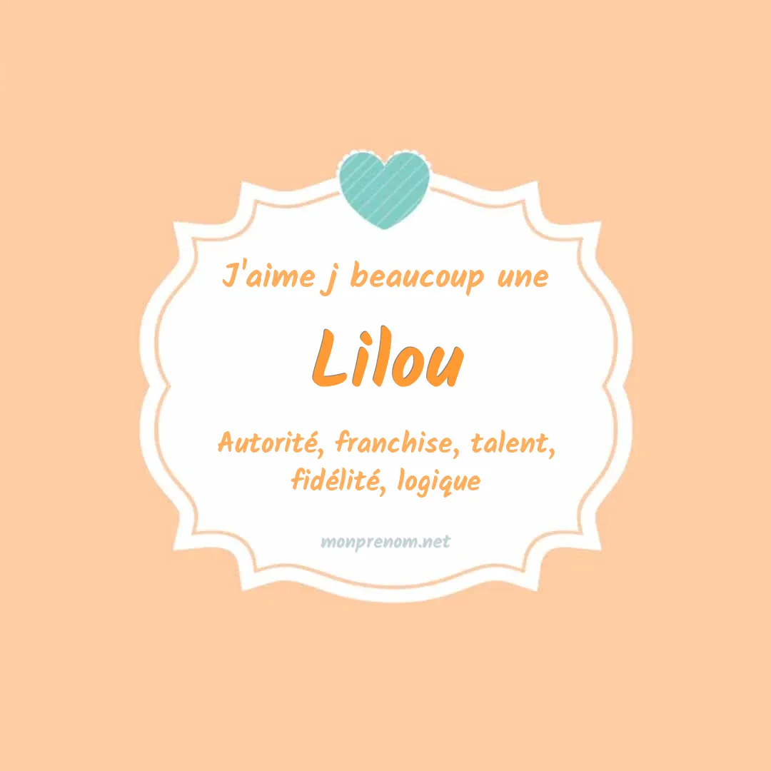 J'aime beaucoup Lilou