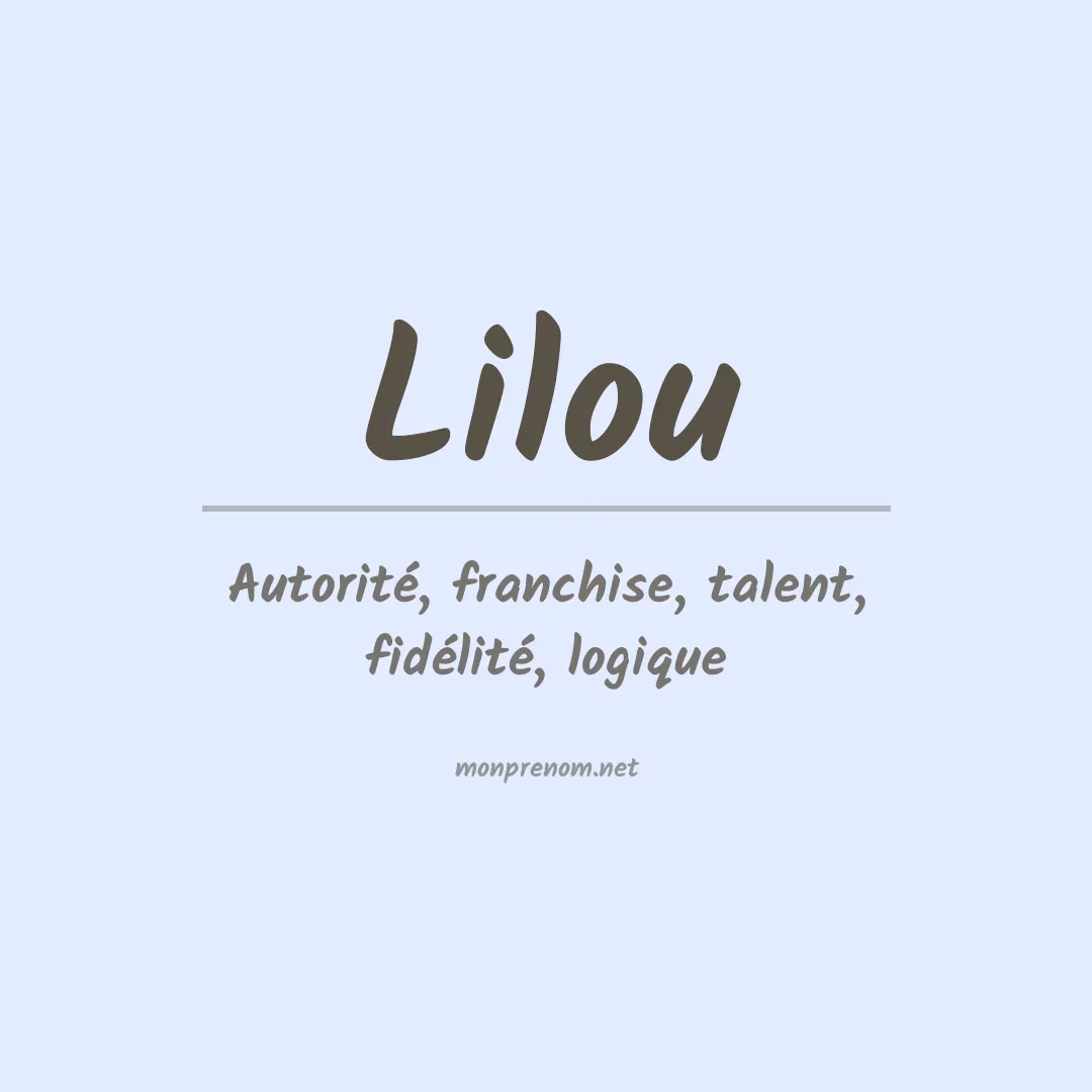 Signification du prénom Lilou