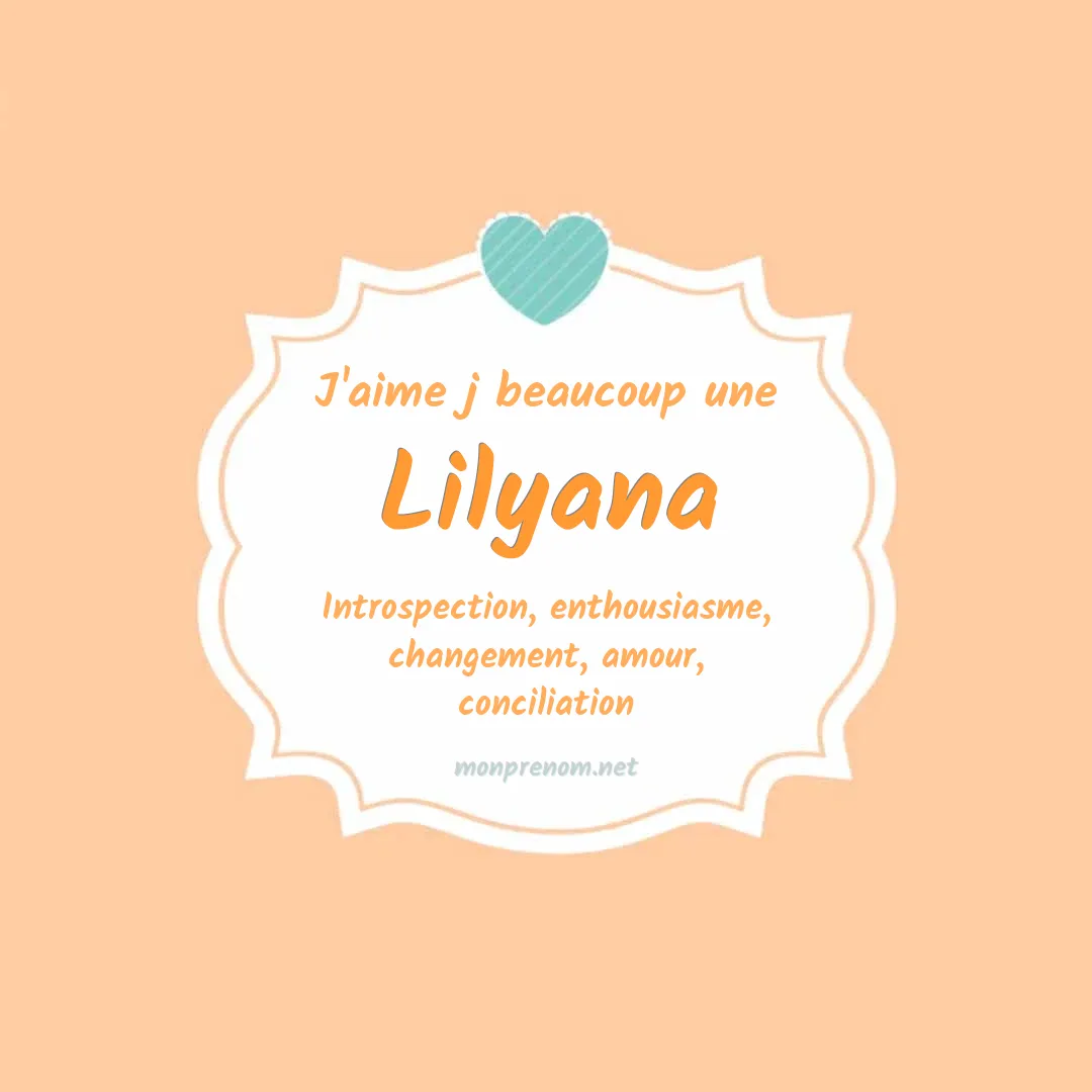 J'aime beaucoup Lilyana