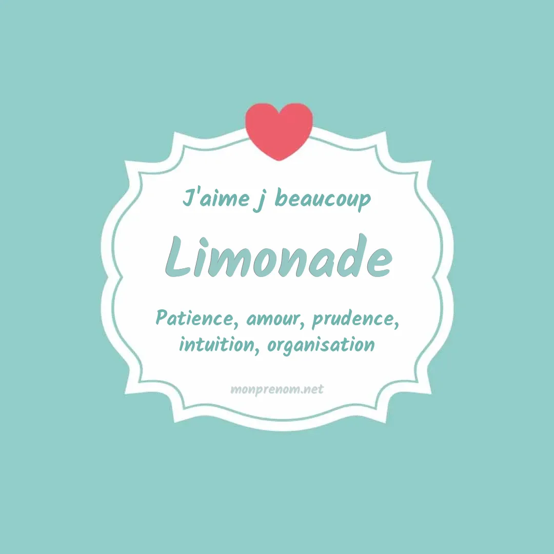 J'aime beaucoup Limonade