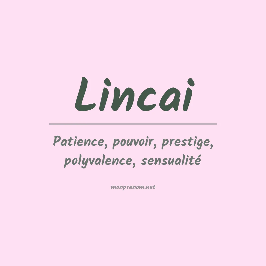Signification du prénom Lincai
