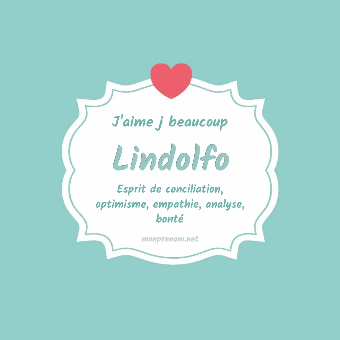 J'aime beaucoup Lindolfo