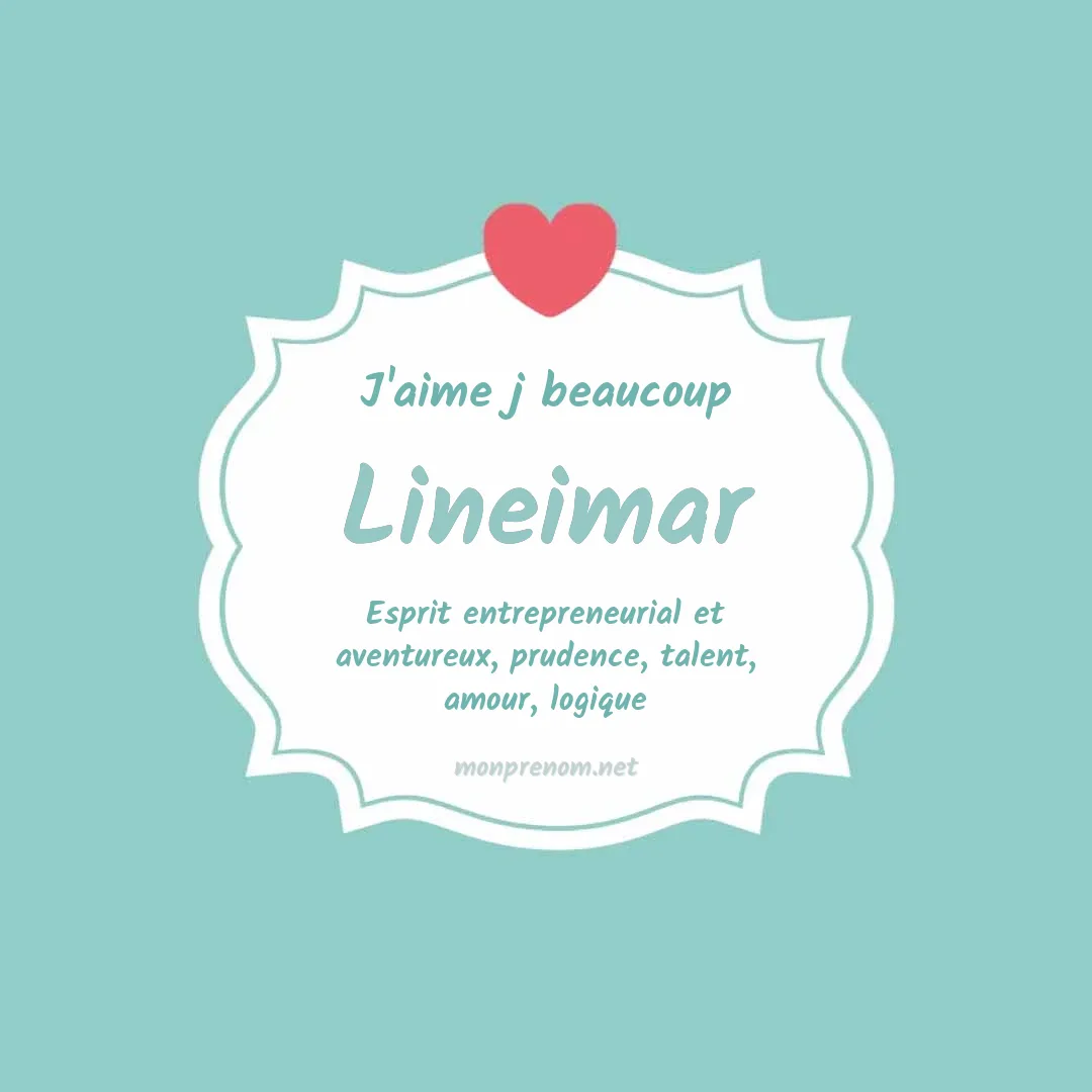 J'aime beaucoup Lineimar