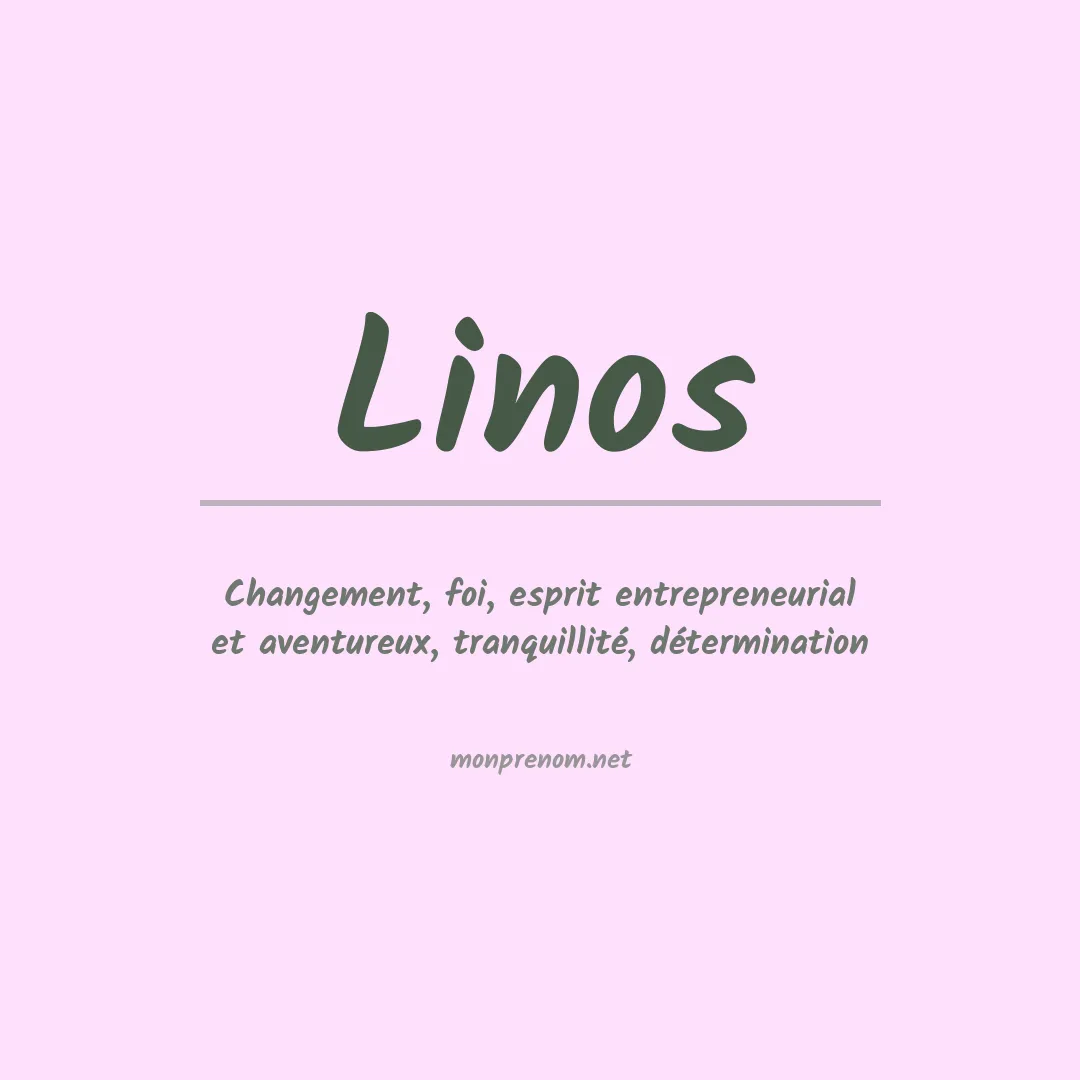 Signification du prénom Linos