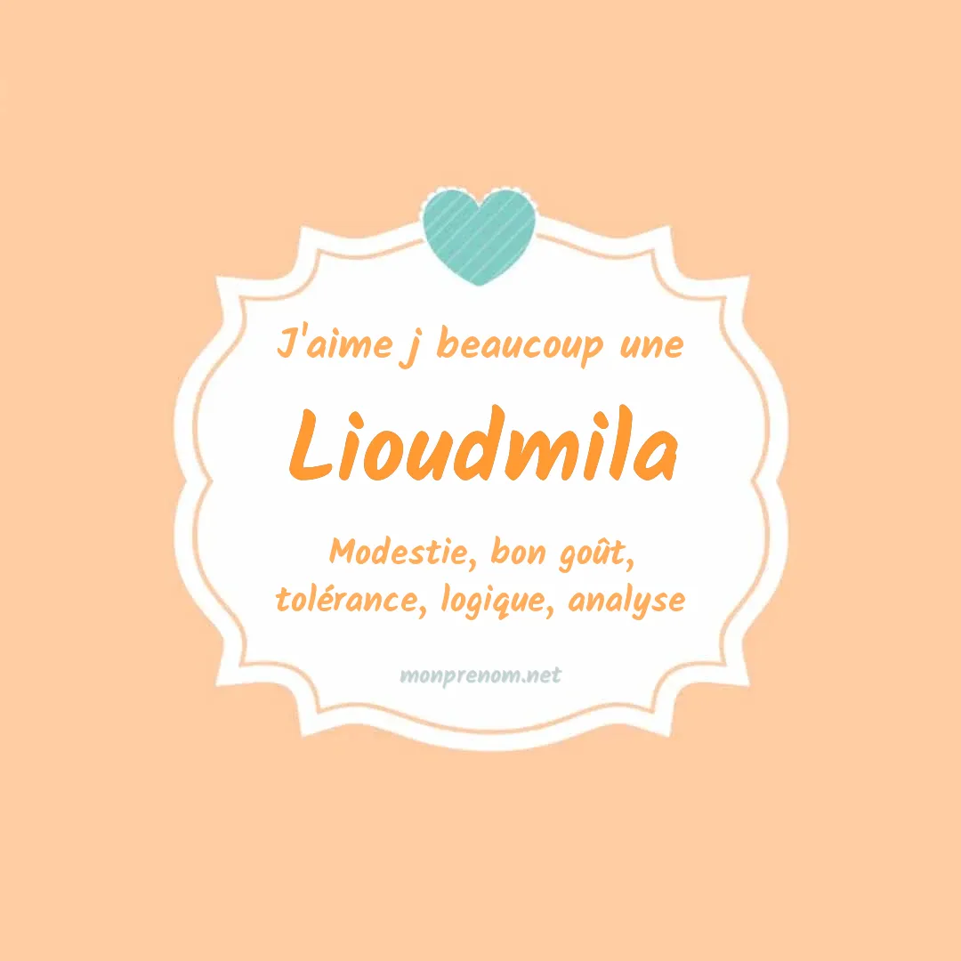 J'aime beaucoup Lioudmila
