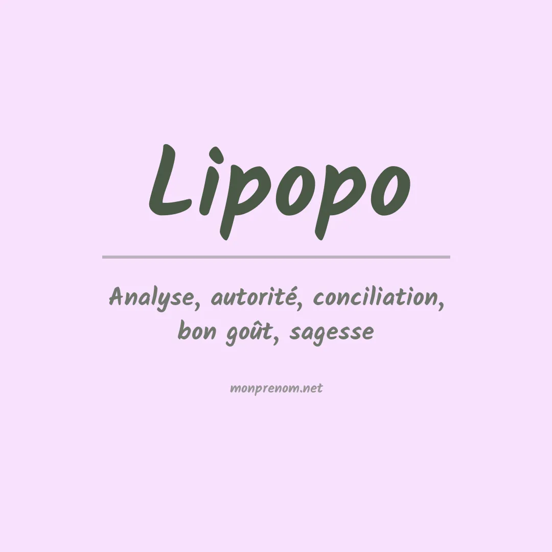 Signification du prénom Lipopo