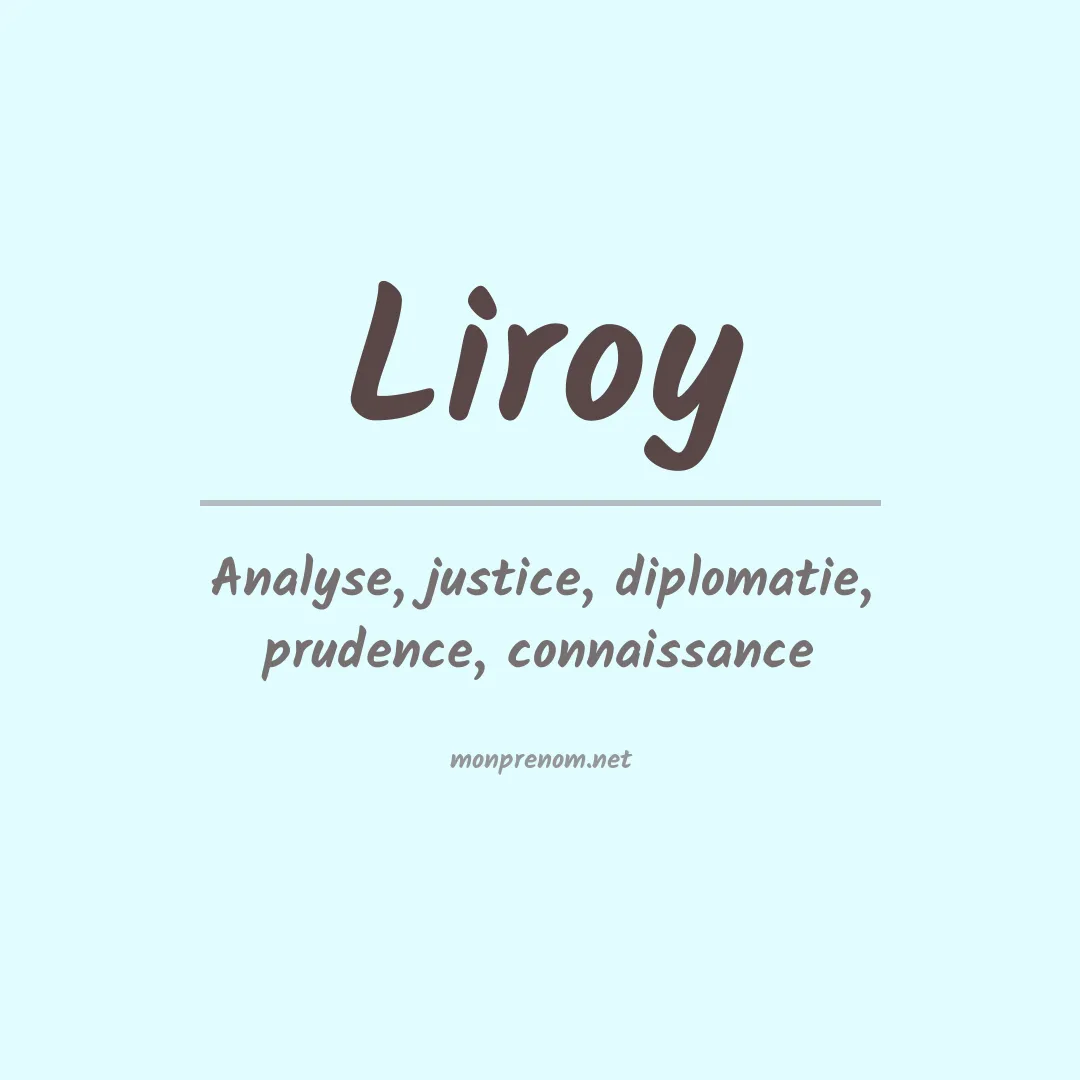 Signification du prénom Liroy