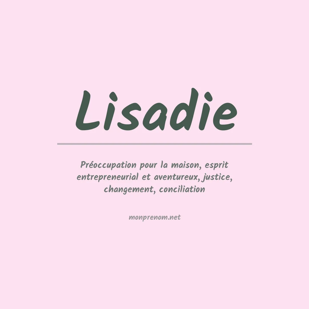 Signification du prénom Lisadie