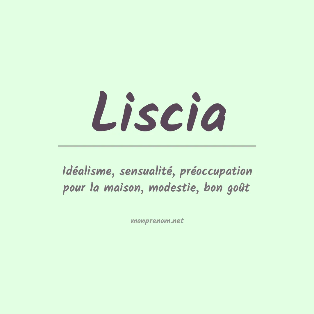 Signification du prénom Liscia